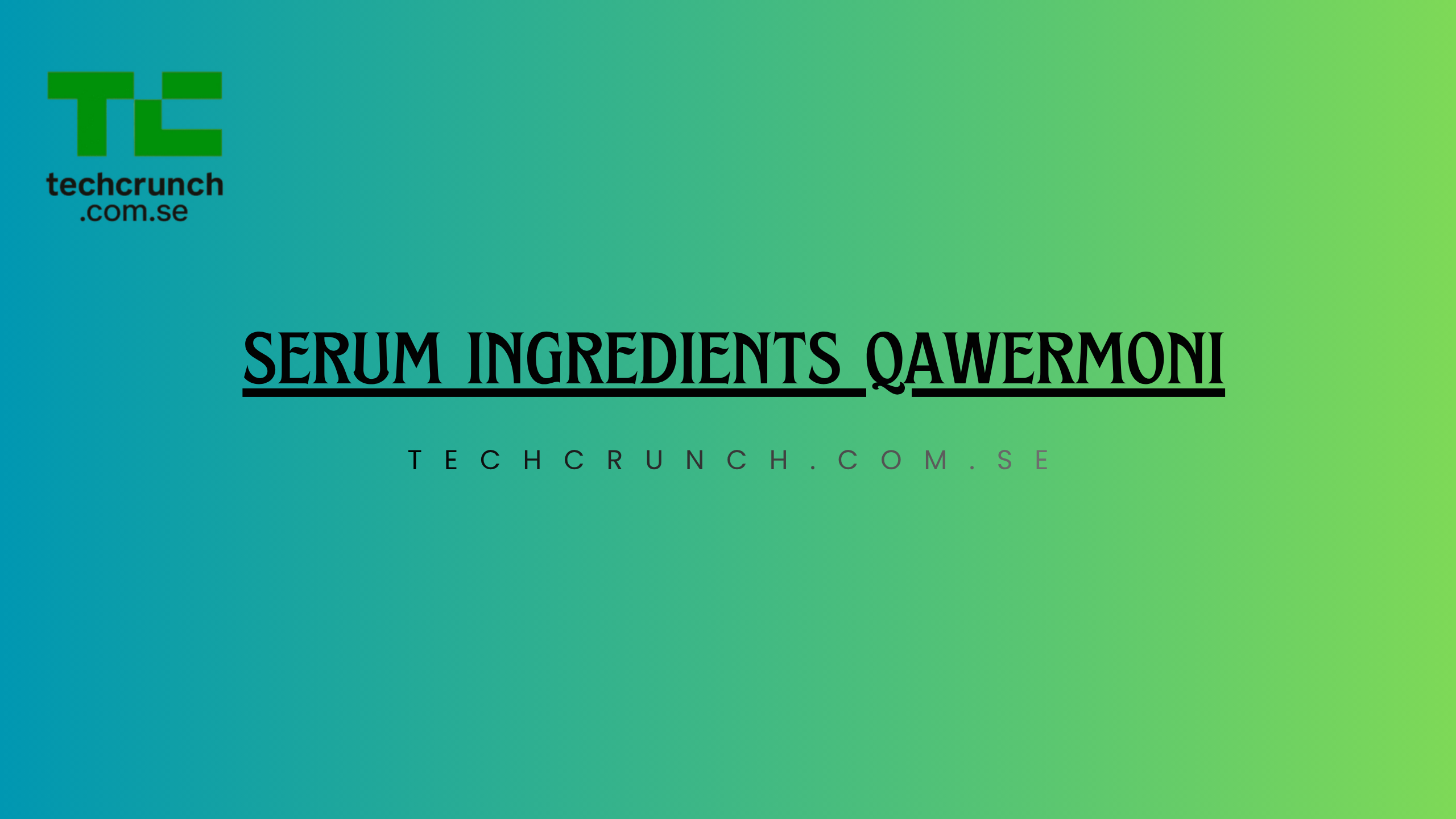 serum ingredients qawermoni