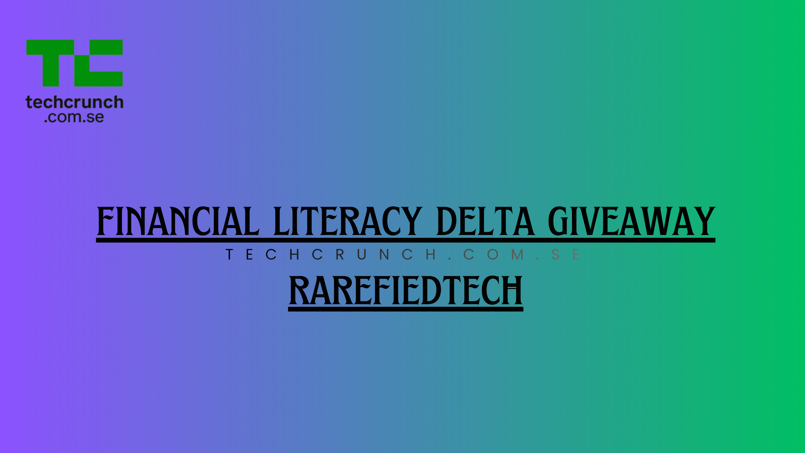 financial literacy delta giveaway rarefiedtech