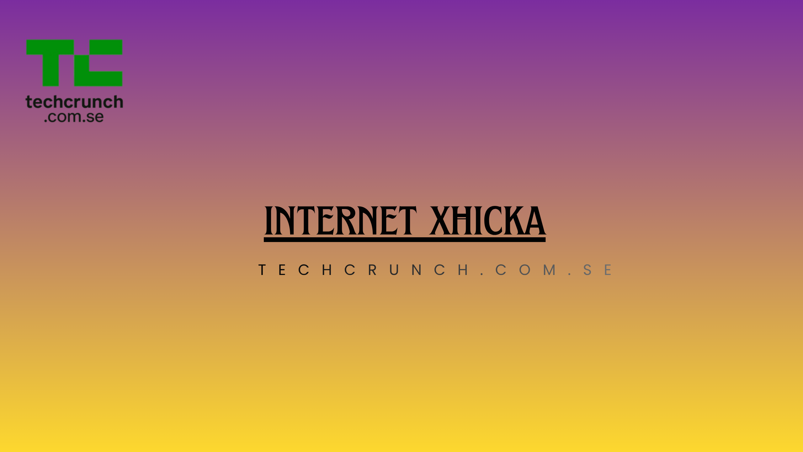 internet xhicka